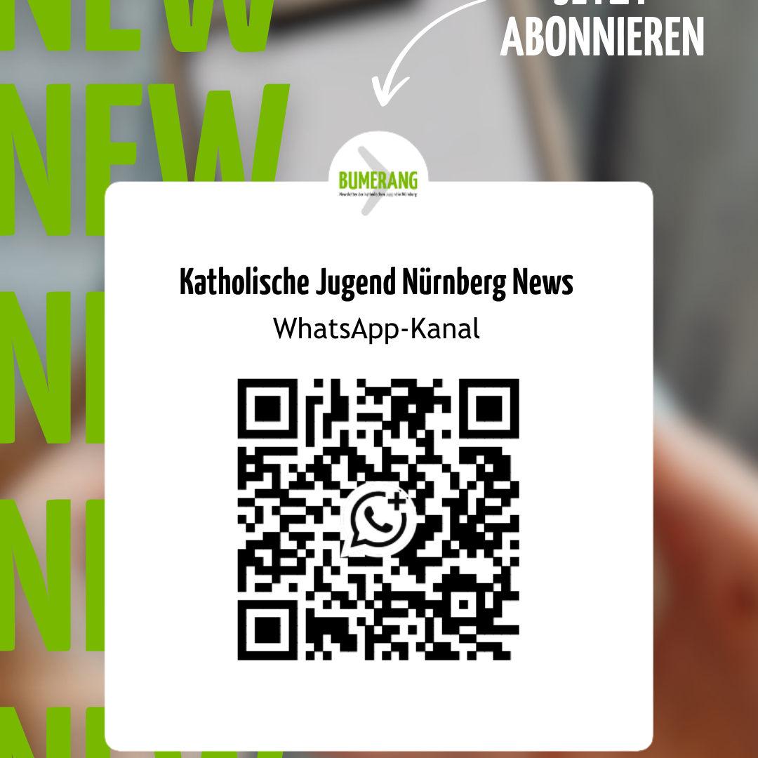QR-Code für den WhatsApp-Kanal 'Katholische Jugend Nürnberg News' mit grünem Bumerang-Logo und Text 'JETZT ABONNIEREN'.