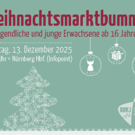 Roter Schriftzug 'Weihnachtsmarktbummel für Jugendliche und junge Erwachsene ab 16 Jahren' über weißem Text auf grünem Hintergrund, darunter weiße Schneeflocken in Form eines Tannenbaums und drei hängende Weihnachtskugeln mit Symbolen.