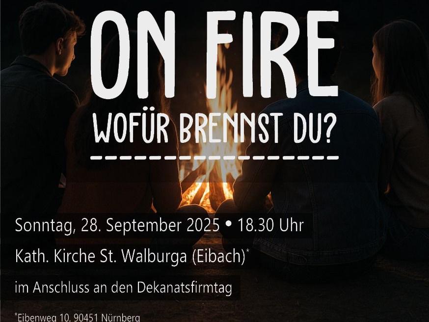 „ON FIRE - Wofür brennst du?“ Dekanatsjugendgottesdienst